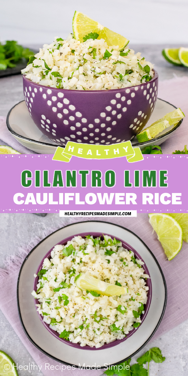 2 pictures of Cilantro Lime Cauliflower Rice with a text box between them.