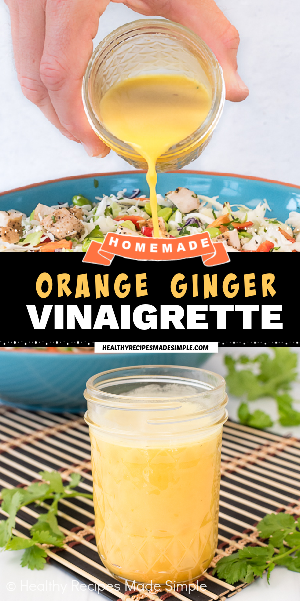 2 pictures of Orange Ginger Vinaigrette dressing separated by a text box.