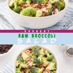 2 pictures of raw broccoli crunch salad separated by a box of text.
